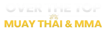 Over The Top - Muay Thai & MMA